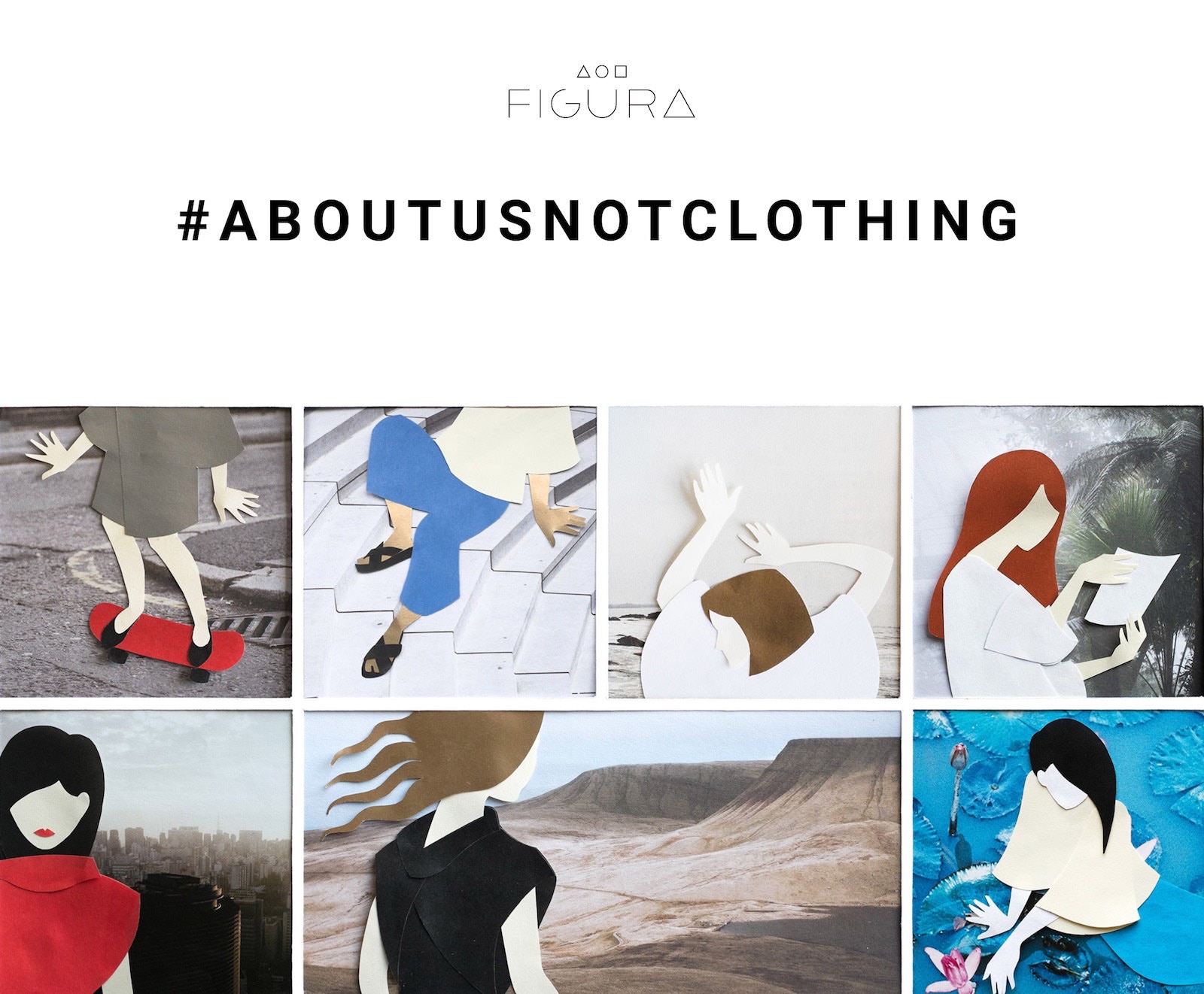 Figura #aboutusnotclothing title and paper collage illustration